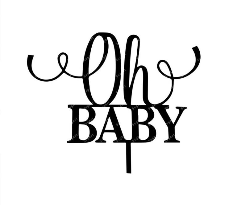 Oh Baby SVG Cake Topper SVG PNG PDF Baby Svg Baby Shower Svg