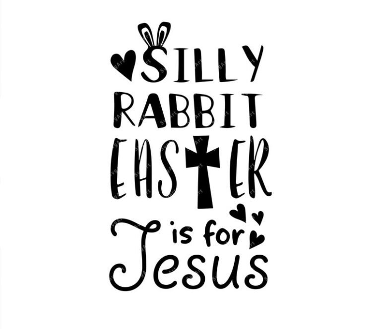 Silly Rabbit Easter Is For Jesus SVG Easter Svg Christian Svg Funny