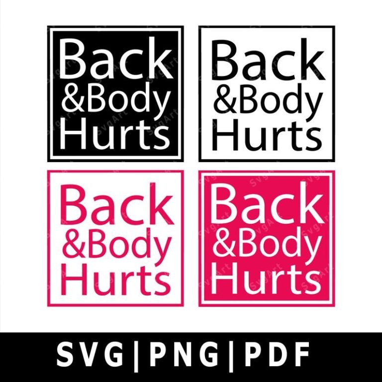 Back And Body Hurts SVG Bundle PNG PDF 4 Files Svg Funny Mom Svg