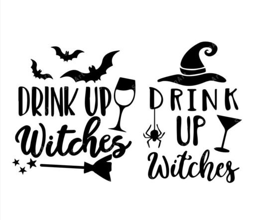 Drink up Witches Svg
