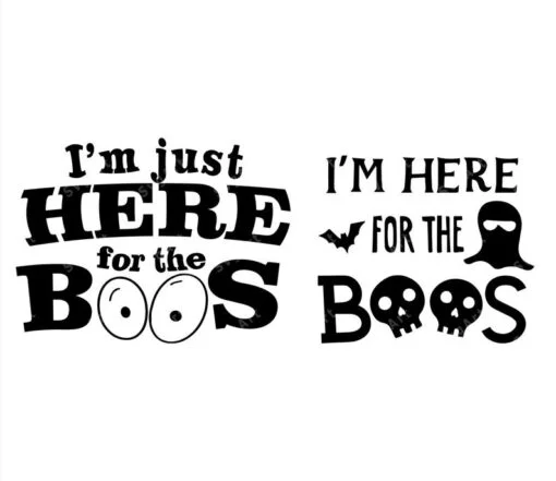 I'm here for the boos svg