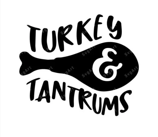 Turkey and Tantrums svg