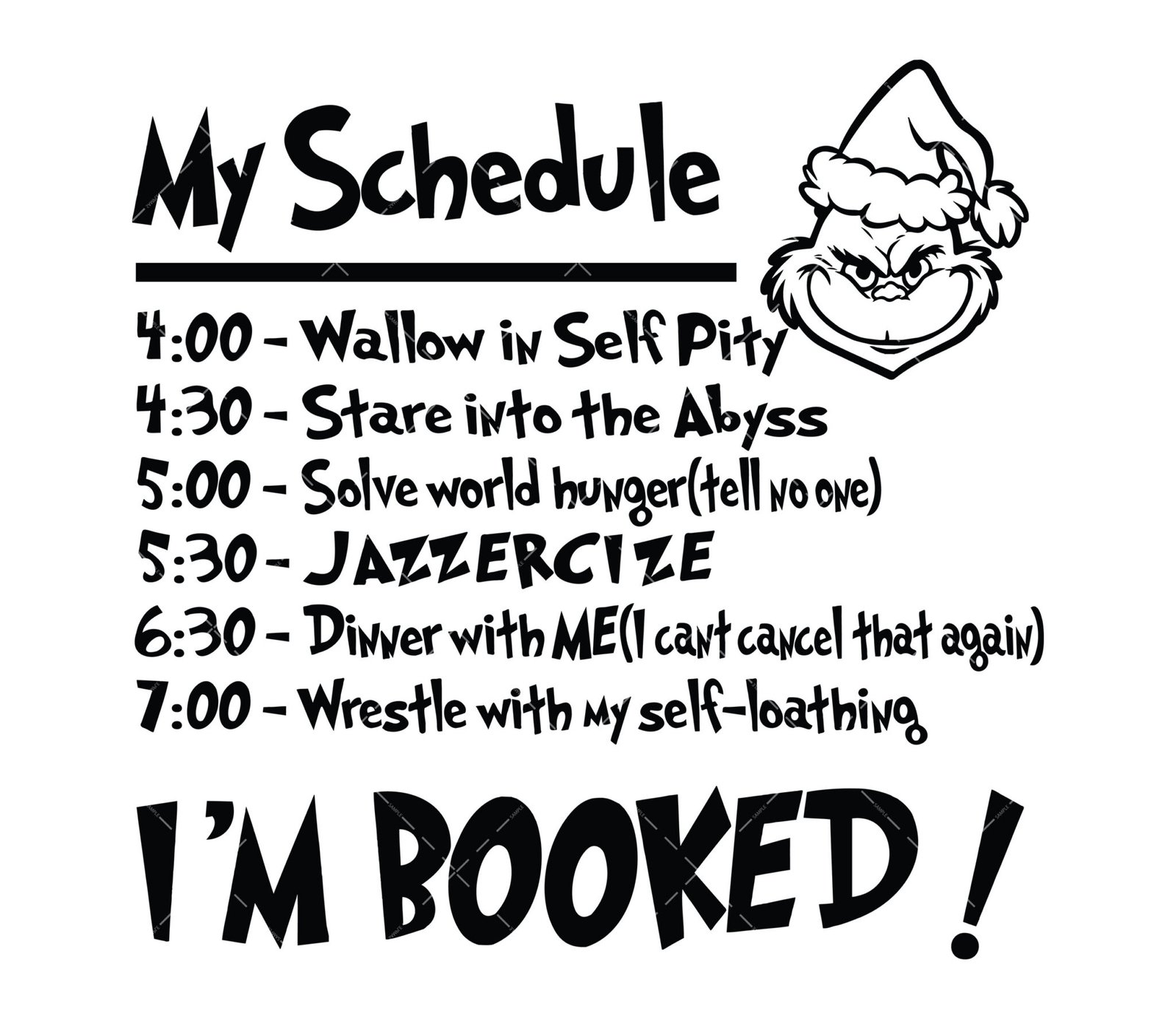 My Schedule Grinch Svg, PNG, PDF, My Day I’M Booked Svg, Resting Grinch