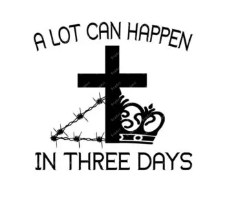 A lot can happen in 3 days Svg