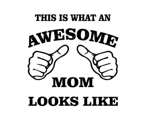 Awesome Mom Svg Png Pdf Mom Svg Awesome Mom Cut File Svg