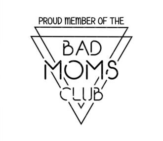 Bad Moms Club Svg