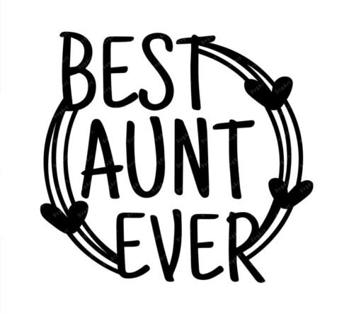 Best Aunt Ever SVG, PNG, PDF, aunt svg, Auntie’s Bestie svg, Auntie svg