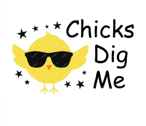 Chicks Dig Me SVG