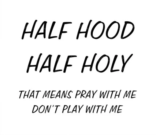 Half Hood Half Holy Svg