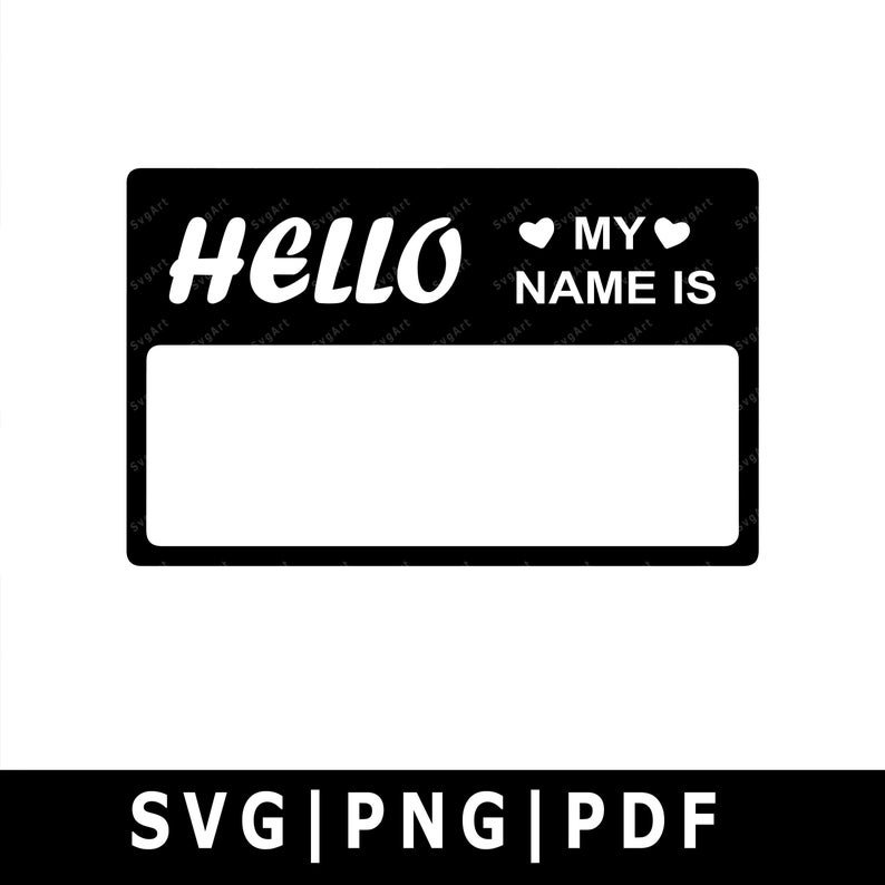 hello-my-name-is-svg-png-pdf-cricut-silhouette-cricut-svg-silhouette-svg-digital-download