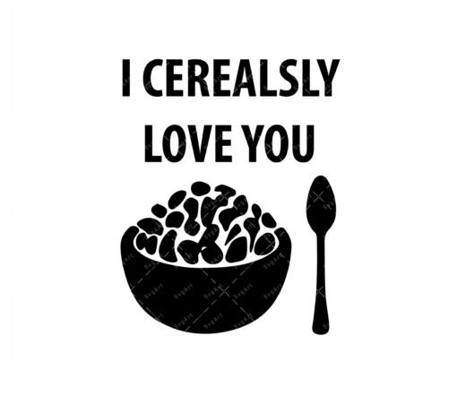 I Cerealsly Love You SVG