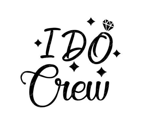 I Do Crew Svg