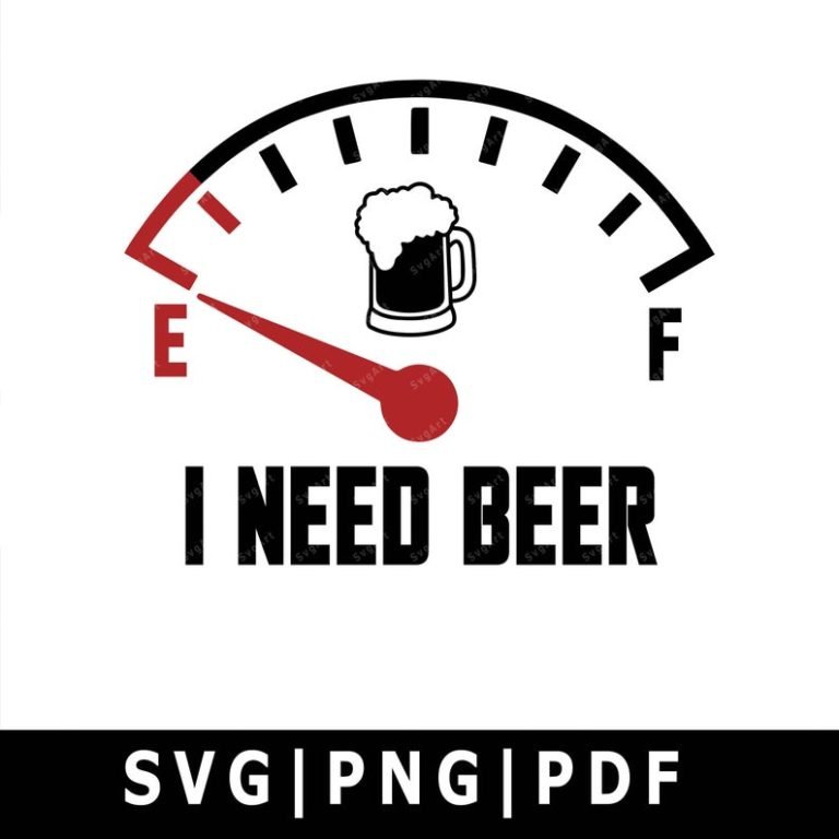 I Need A Beer Svg, PNG, PDF, Cricut, Cricut svg, Silhouette svg, Funny