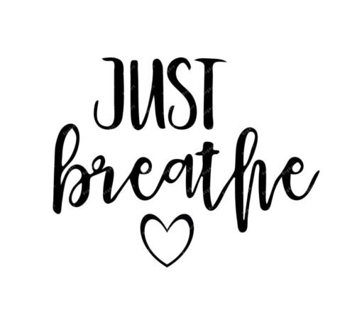 Just Breathe Svg