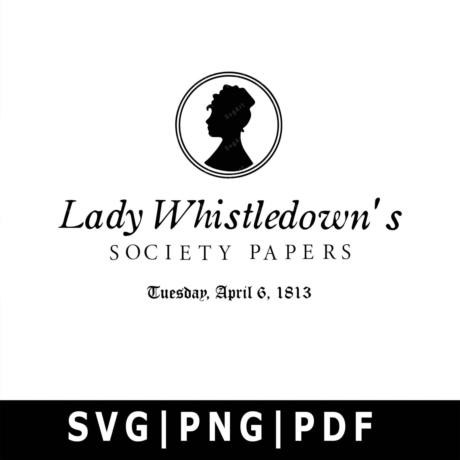 lady-whistledown-s-society-papers-svg-png-pdf-cricut-silhouette-cricut-svg-silhouette-svg