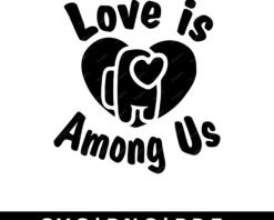 Free Free 317 Love Is Among Us Svg SVG PNG EPS DXF File