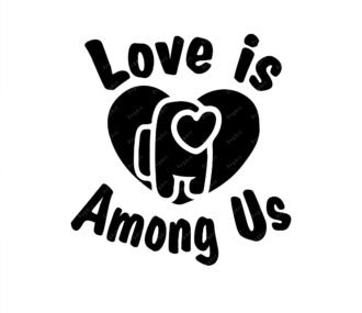 Love is Among Us SVG