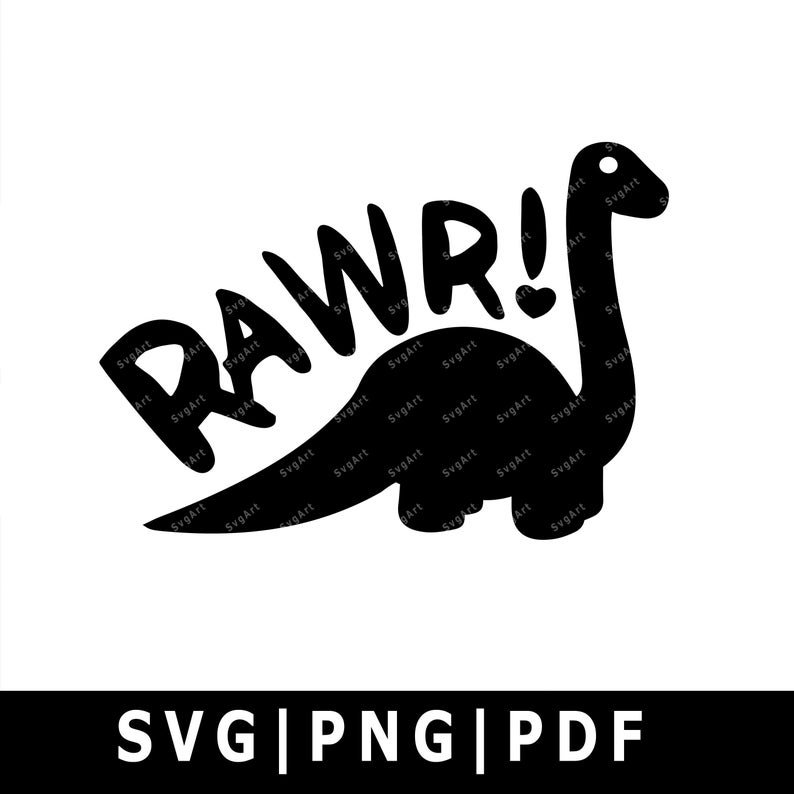 Rawr SVG, PNG, PDF, Cricut, Silhouette, Cricut svg, Silhouette svg