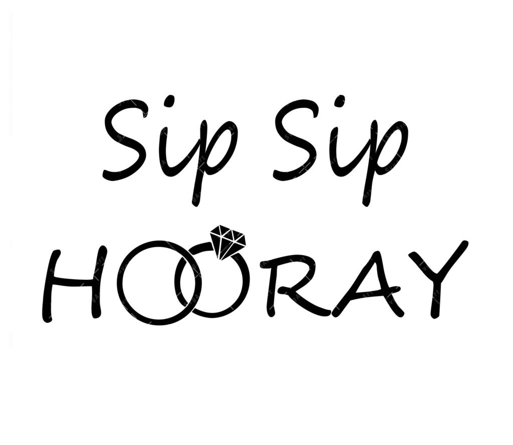 Sip Sip Hooray SVG