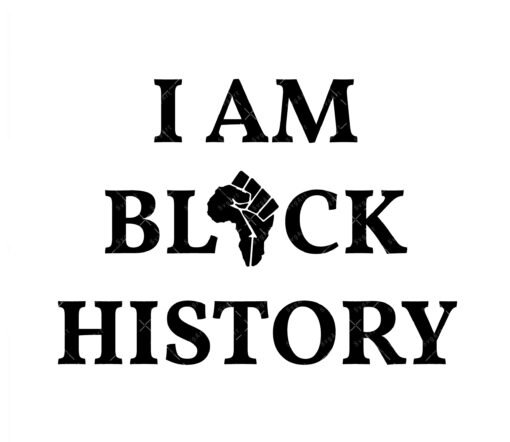 I am Black History SVG