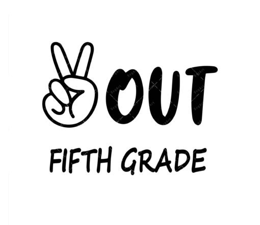 Peace Out Fifth Grade Svg