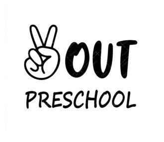 Peace Out Preschool Svg