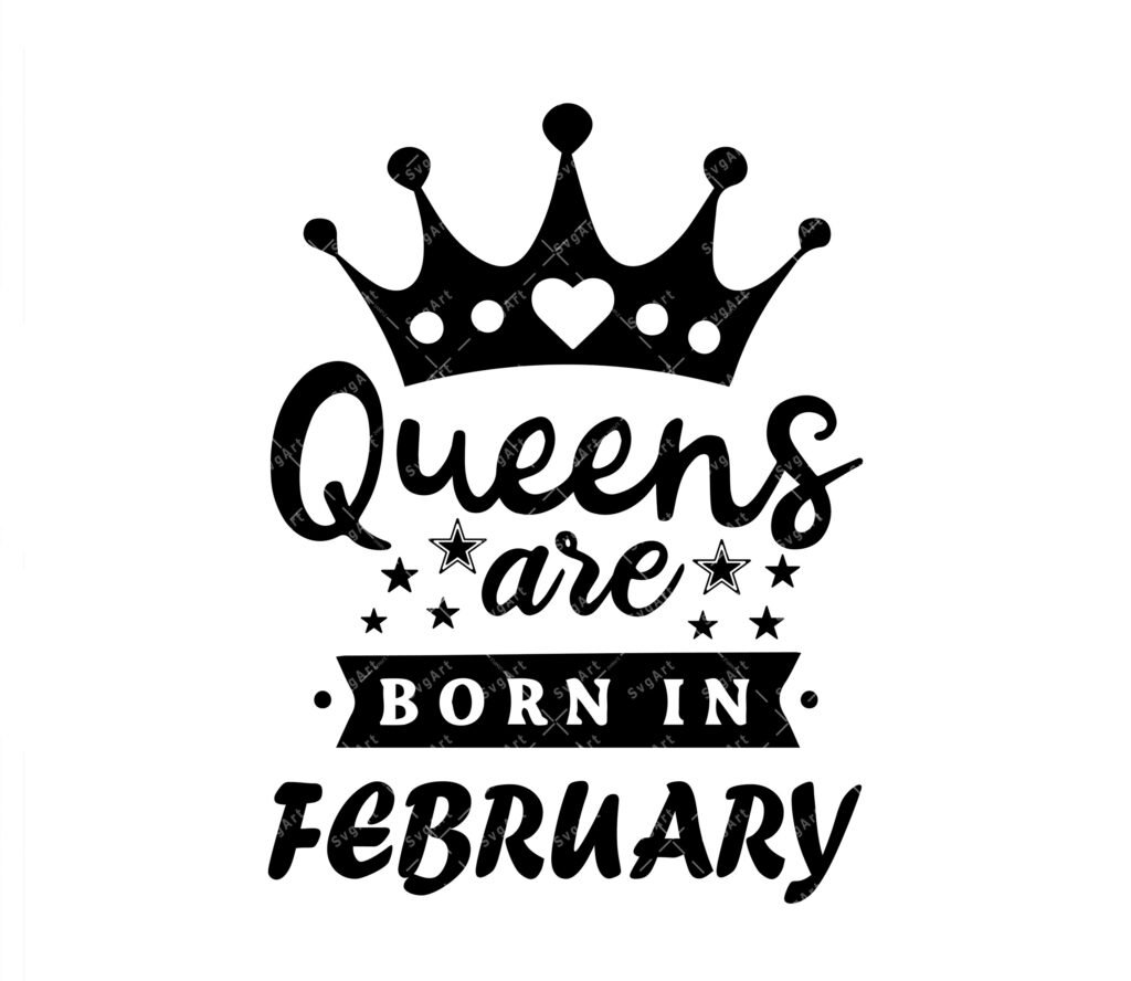 Queens are born in february SVG