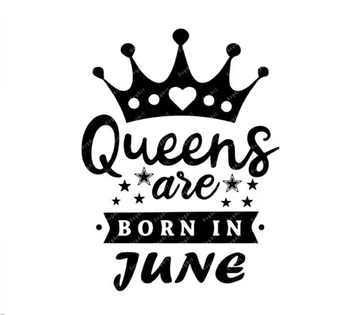 Queens are born in june SVG