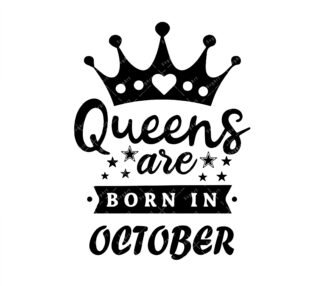 Queens are born in october SVG