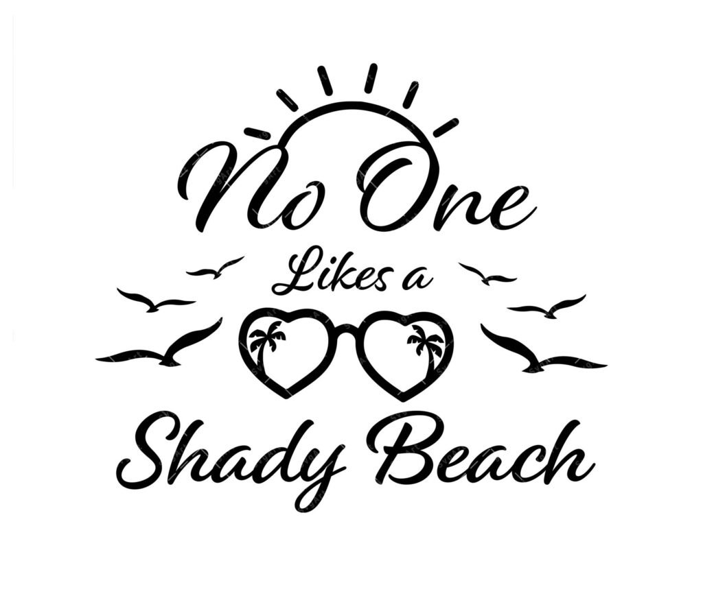 No One Likes A Shady Beach SVG