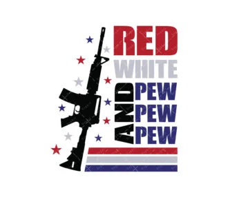 Red White And Pew Pew Pew SVG