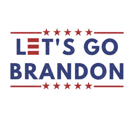 Let's Go Brandon SVG