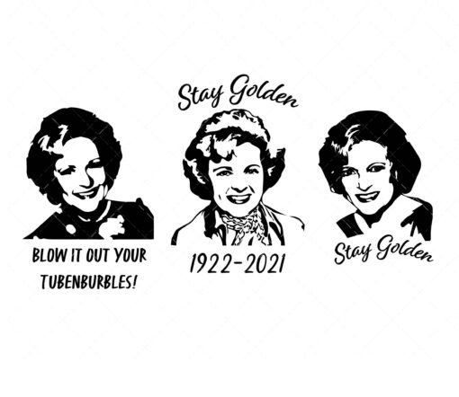 Betty White SVG, PNG, PDF, Golden Girls SVG, Stay Golden SVG