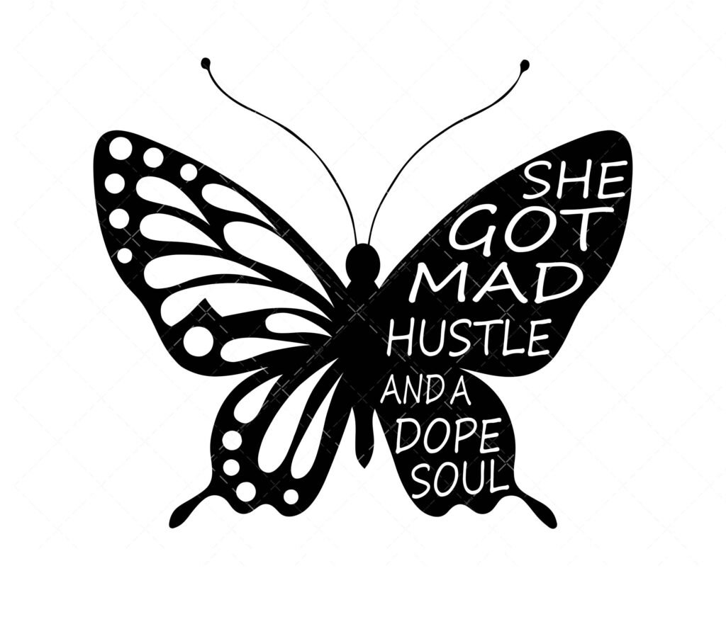She Got Mad Hustle And A Dope Soul Svg,