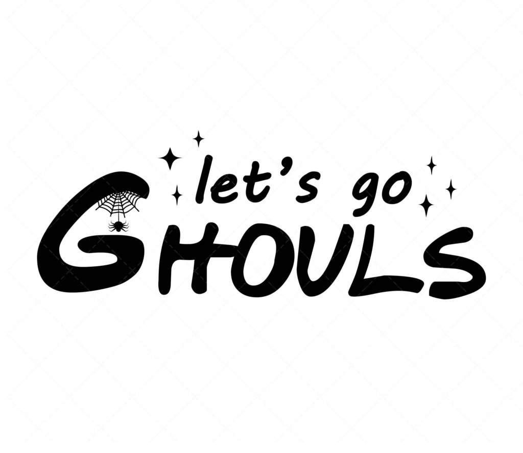 Let’s Go Ghouls SVG, PNG, PDF,Halloween SVG
