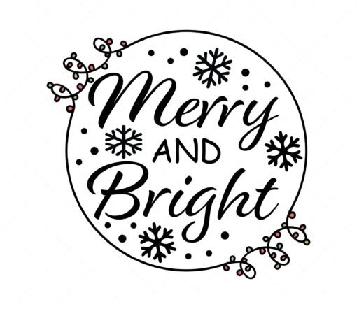 Merry & Bright SVG,