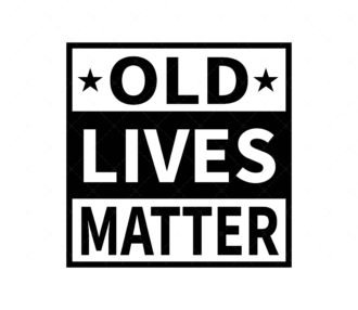 Old Lives Matter SVG
