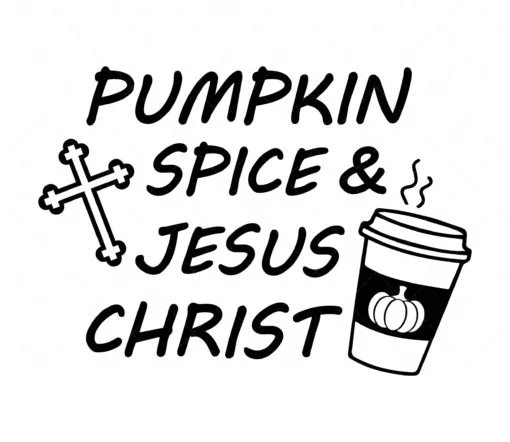 Pumpkin Spice and Jesus Christ SVG