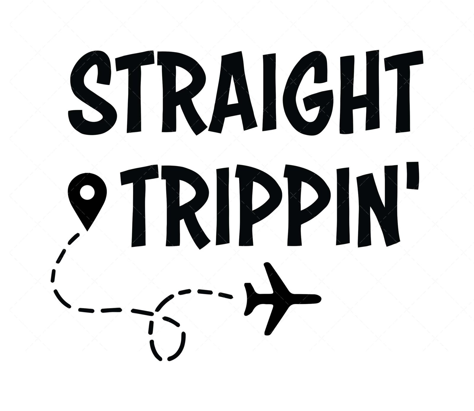 Straight Trippin SVG, PDF, Vacation SVG, Vacation SVG