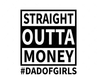 Straight Outta Money SVG
