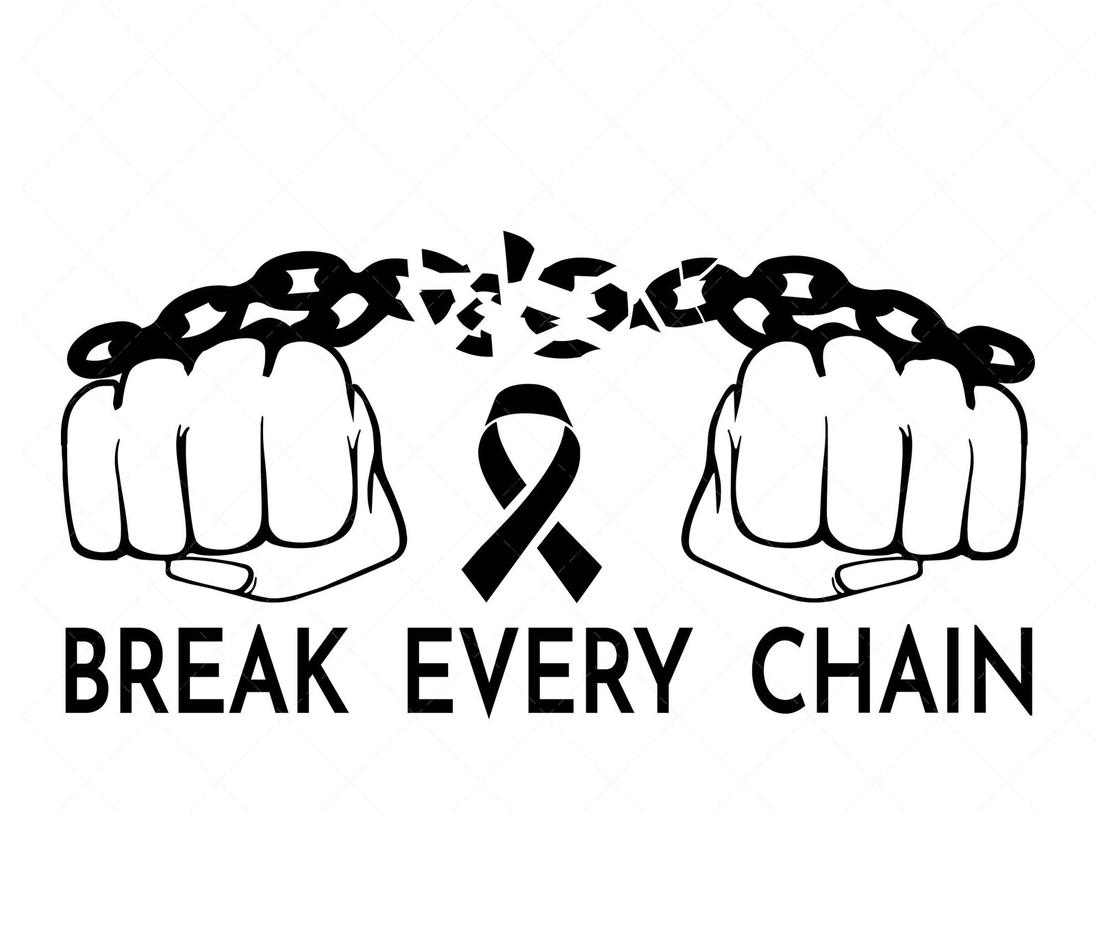 Break Every Chain SVG PNG PDF Awareness Ribbon SVG