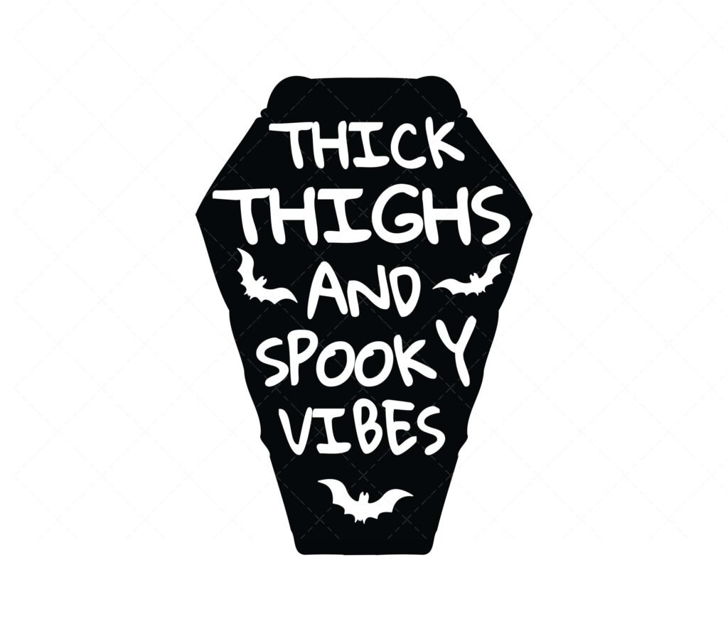 Thick Thighs and Spooky Vibes SVG
