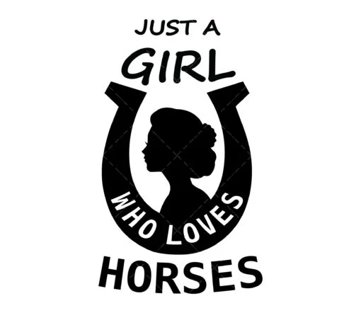 Just A Girl Who Loves Horses Svg