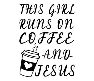Coffee and Jesus SVG