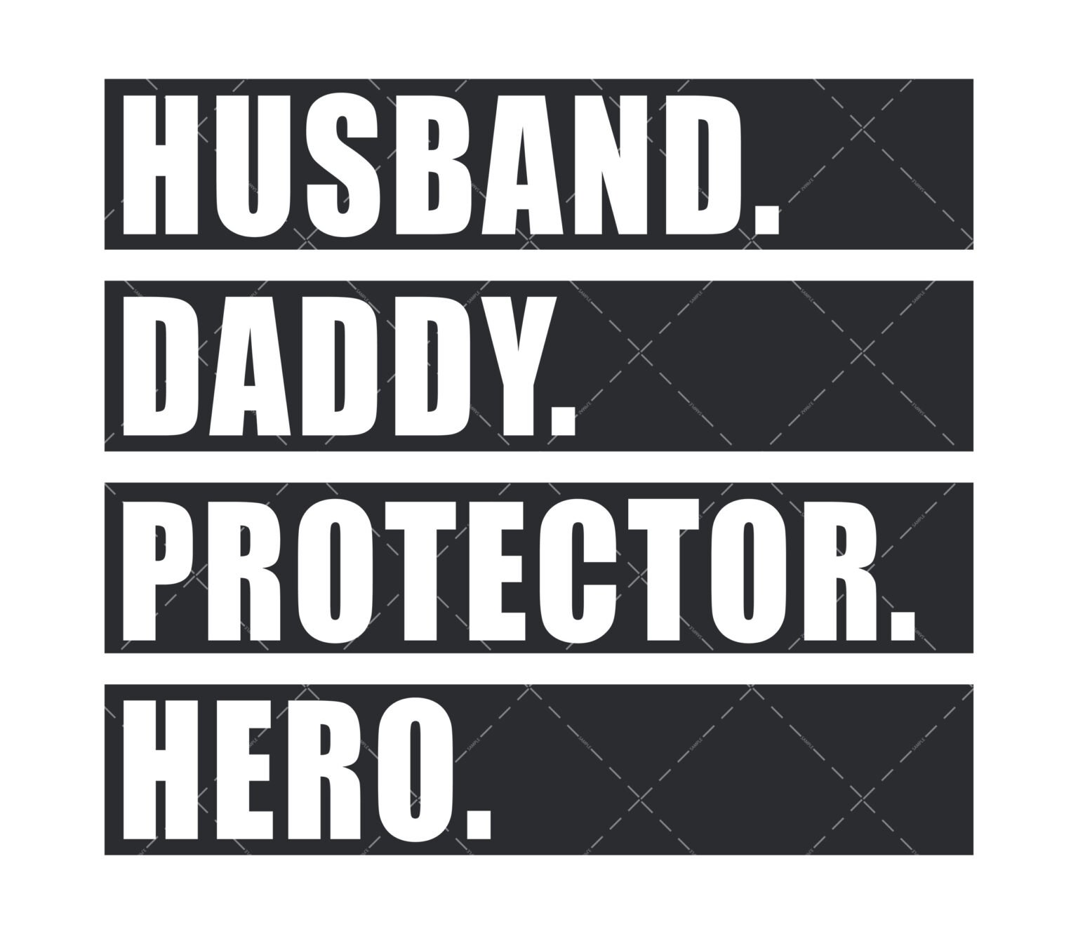 Husband Daddy Protector Hero SVG, PNG, PDF, Father’s Day SVG