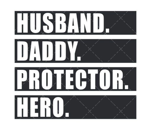 Husband Daddy Protector Hero SVG,