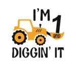 I'm 1 And Digging It SVG