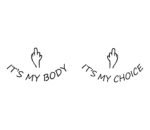 It's My Body It's My Choice SVG,