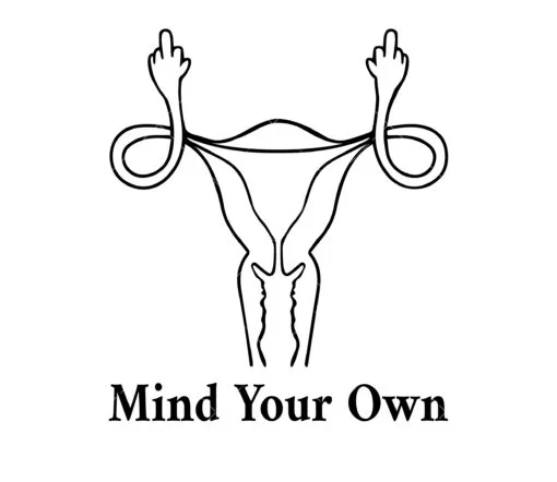 Mind Your Own Uterus SVG