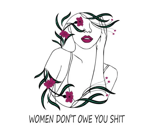 Women Don't Owe You Shit SVG